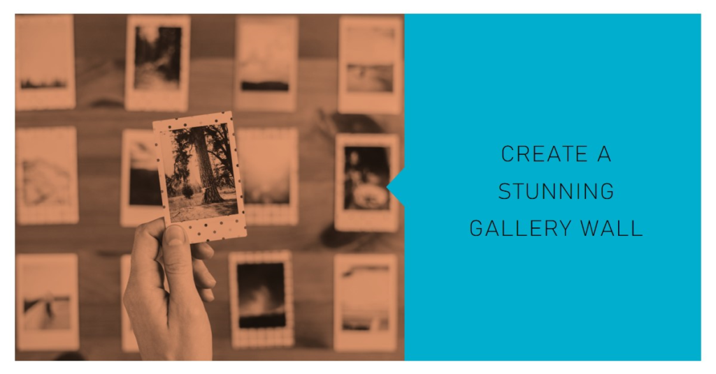 Creating a Gallery Wall